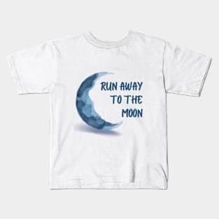 Run Away To The Moon Kids T-Shirt